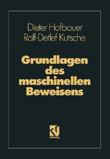 Cover of Grundlagen Des Maschinellen Beweisens