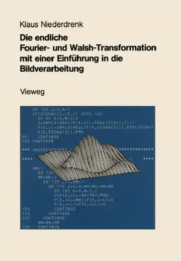Cover of Die Endliche Fourier- Und Walsh-Transformation Mit Einer Einführung in Die Bildverarbeitung
