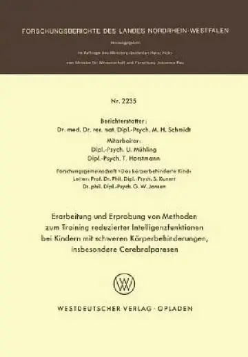 Cover of Erarbeitung Und Erprobung Von Methoden Zum Training Reduzierter Intelligenzfunktionen Bei Kindern Mit Schweren Körperbehinderungen, Insbesondere Cereb