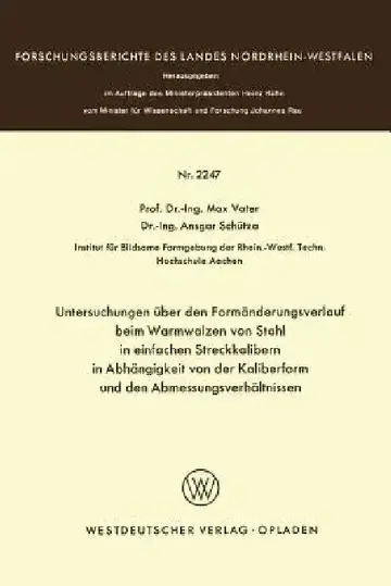 Cover of Untersuchungen Über Den Formänderungsverlauf Beim Warmwalzen Von Stahl in Einfachen Streckkalibern in Abhängigkeit Von Der Kaliberform Und Den Abmessu