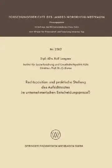 Cover of Rechtsposition Und Praktische Stellung Des Aufsichtsrates Im Unternehmerischen Entscheidungsprozeß