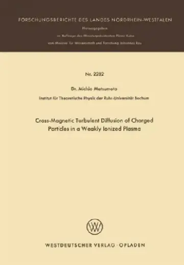 Cover of Cross-Magnetic Turbulent Diffusion of Charged Particles in a Weakly Ionized Plasma