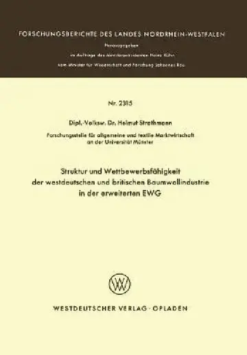 Cover of Struktur Und Wettbewerbsfähigkeit Der Westdeutschen Und Britischen Baumwollindustrie in Der Erweiterten Ewg