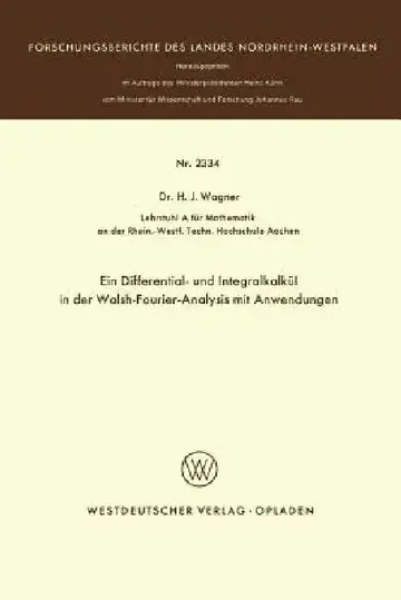 Cover of Ein Differential- Und Integralkalkül in Der Walsh-Fourier-Analysis Mit Anwendungen