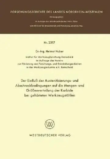 Cover of Der Einfluß Der Austenitisierungs- Und Abschreckbedingungen Auf Die Mengen- Und Größenverteilung Der Karbide Bei Gehärteten Werkzeugstählen