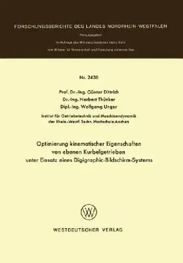 Cover of Optimierung Kinematischer Eigenschaften Von Ebenen Kurbelgetrieben Unter Einsatz Eines Digigraphic-Bildschirm-Systems