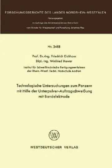 Cover of Technologische Untersuchungen Zum Panzern Mit Hilfe Der Unterpulver-Auftragschweißung Mit Bandelektrode