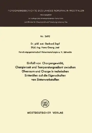 Cover of Einfluß Von Chargengewicht, Chargierzeit Und Temperaturgradient Zwischen Ofenraum Und Charge in Technischen Sinteröfen Auf Die Eigenschaften Von Sinte