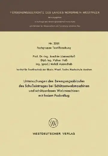 Cover of Untersuchungen Des Bewegungsablaufes Des Schußeintrages Bei Schützenwebmaschinen Und Schützenlosen Webmaschinen Mit Freiem Fadenflug