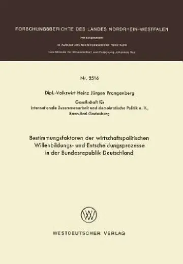 Cover of Bestimmungsfaktoren Der Wirtschaftspolitischen Willenbildungs- Und Entscheidungsprozesse in Der Bundesrepublik Deutschland