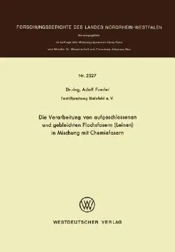 Cover of Die Verarbeitung Von Aufgeschlossenen Und Gebleichten Flachsfasern (Leinen) in Mischung Mit Chemiefasern