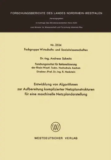 Cover of Entwicklung Von Algorithmen Zur Aufbereitung Komplizierter Netzplanstrukturen Für Eine Maschinelle Netzplandarstellung