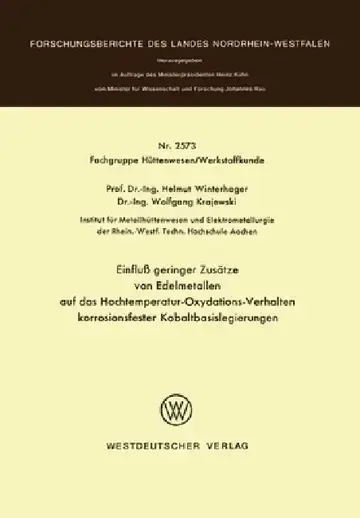 Cover of Einfluß geringer Zusätze von Edelmetallen auf das Hochtemperatur-Oxydations-Verhalten korrosionsfester Kobaltbasislegierungen