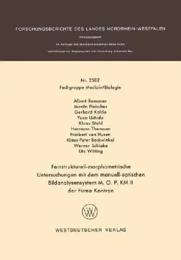 Cover of Feinstrukturell-Morphometrische Untersuchungen Mit Dem Manuell-Optischen Bildanalysensystem M. O. P. Km II Der Firma Kontron