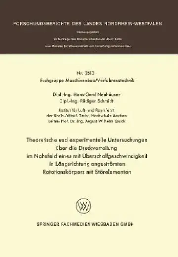 Cover of Theoretische Und Experimentelle Untersuchungen Über Die Druckverteilung Im Nahefeld Eines Mit Überschallgeschwindigkeit in Längsrichtung Angeströmten