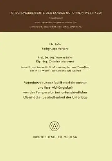 Cover of Fugenbewegungen Bei Betonfahrbahnen Und Ihre Abhängigkeit Von Der Temperatur Bei Unterschiedlicher Oberflächenbeschaffenheit Der Unterlage