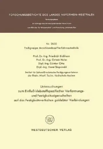 Cover of Untersuchungen Zum Einfluß Klebstoffspezifischer Verformungs- Und Festigkeitseigenschaften Auf Das Festigkeitsverhalten Geklebter Verbindungen