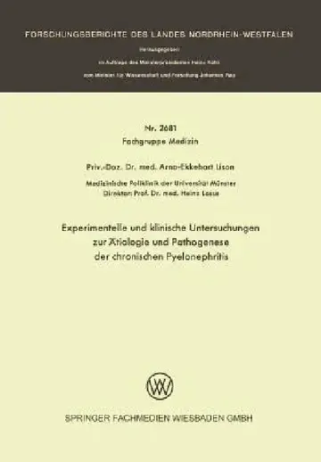 Cover of Experimentelle Und Klinische Untersuchungen Zur Ätiologie Und Pathogenese Der Chronischen Pyelonephritis