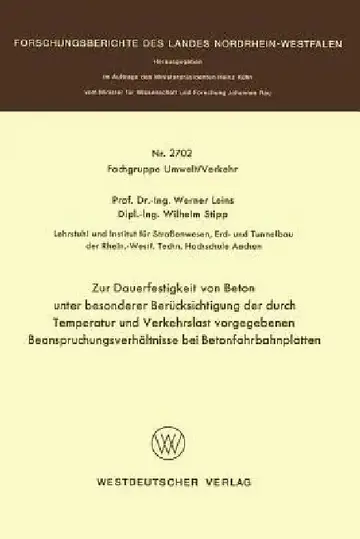 Cover of Zur Dauerfestigkeit Von Beton Unter Besonderer Berücksichtigung Der Durch Temperatur Und Verkehrslast Vorgegebenen Beanspruchungsverhältnisse Bei Beto