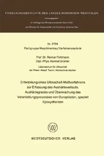 Cover of Entwicklung eines Ultraschall-Meßverfahrens zur Erfassung des Aushärteverlaufs, Aushärtegrades und Überwachung des Verarbeitungsprozesses von Duroplas