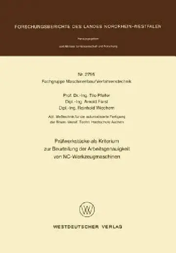 Cover of Prüfwerkstücke ALS Kriterium Zur Beurteilung Der Arbeitsgenauigkeit Von Nc-Werkzeugmaschinen