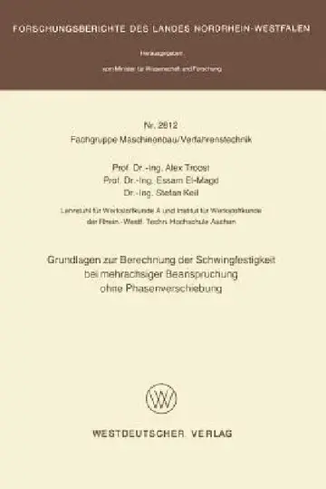 Cover of Grundlagen Zur Berechnung Der Schwingfestigkeit Bei Mehrachsiger Beanspruchung Ohne Phasenverschiebung