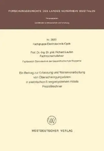 Cover of Ein Beitrag Zur Erfassung Und Weiterverarbeitung Von Oberschwingungsdaten in Elektrischen Energiesystemen Mittels Prozeßrechner