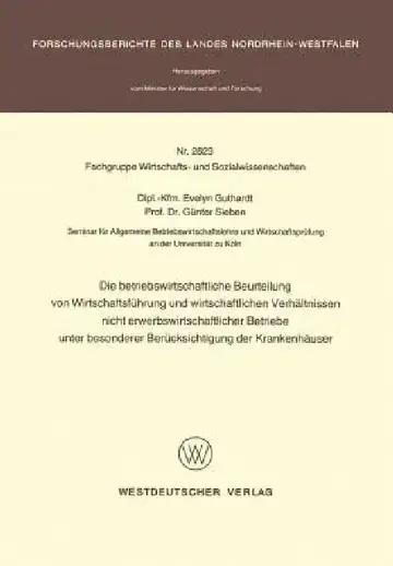 Cover of Die Betriebswirtschaftliche Beurteilung Von Wirtschaftsführung Und Wirtschaftlichen Verhältnissen Nicht Erwerbswirtschaftlicher Betriebe Unter Besonde