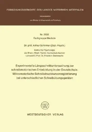 Cover of Experimentelle Längsschnittuntersuchung Zur Schreibmotorischen Entwicklung in Der Grundschule. Mikromotorische Schreibdruckkurvenregistrierung Bei Unt