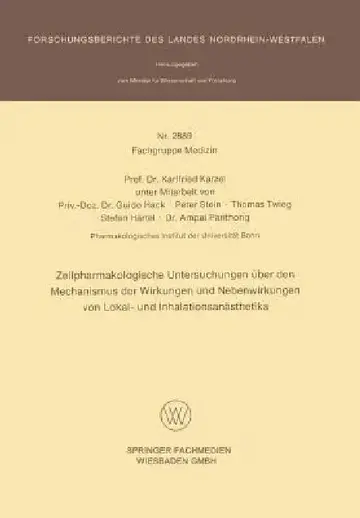 Cover of Zellpharmakologische Untersuchungen Über Den Mechanismus Der Wirkungen Und Nebenwirkungen Von Lokal- Und Inhalationsanästhetika
