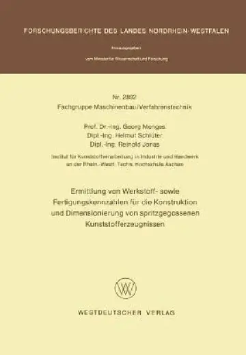 Cover of Ermittlung Von Werkstoff- Sowie Fertigungskennzahlen Für Die Konstruktion Und Dimensionierung Von Spritzgegossenen Kunststofferzeugnissen