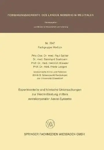Cover of Experimentelle Und Klinische Untersuchungen Zur Herzentlastung Mittels Extrakorporaler Assistsysteme