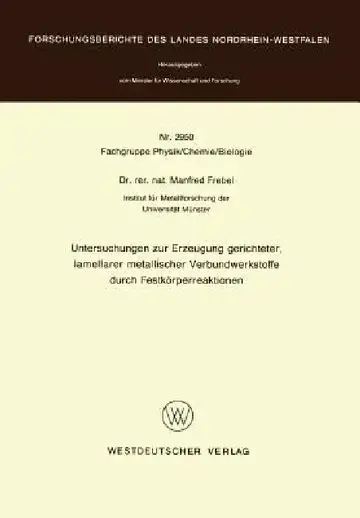 Cover of Untersuchungen Zur Erzeugung Gerichteter Lamellarer Metallischer Verbundwerkstoffe Durch Festkörperreaktionen