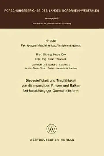 Cover of Biegesteifigkeit Und Tragfähigkeit Von Dünnwandigen Ringen Und Balken Bei Lastabhängiger Querschnittsform