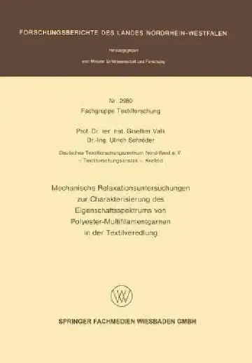 Cover of Mechanische Relaxationsuntersuchungen Zur Charakterisierung Des Eigenschaftsspektrums Von Polyester-Multifilamentgarnen in Der Textilveredlung