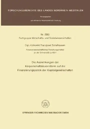 Cover of Die Auswirkungen Der Körperschaftsteuerreform Auf Die Finanzierungspolitik Der Kapitalgesellschaften