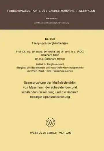 Cover of Beanspruchung Der Meißelschneiden Von Maschinen Der Schneidenden Und Schälenden Gewinnung Und Die Dadurch Bedingte Spankrafterhöhung