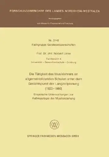 Cover of Die Tätigkeit Des Musiklehrers an Allgemeinbildenden Schulen Unter Dem Gesichtspunkt Der Langzeitplanung (1920 - 1980)