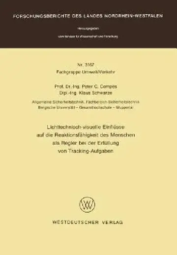 Cover of Lichttechnisch-Visuelle Einflüsse Auf Die Reaktionsfähigkeit Des Menschen ALS Regler Bei Der Erfüllung Von Tracking-Aufgaben