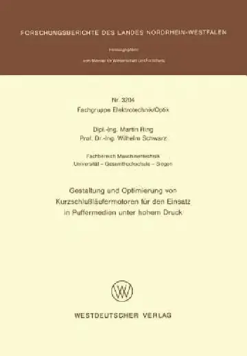 Cover of Gestaltung Und Optimierung Von Kurzschlußläufermotoren Für Den Einsatz in Puffermedien Unter Hohem Druck