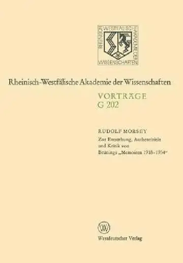 Cover of Zur Entstehung, Authentizität Und Kritik Von Brünings "Memoiren 1918-1934"