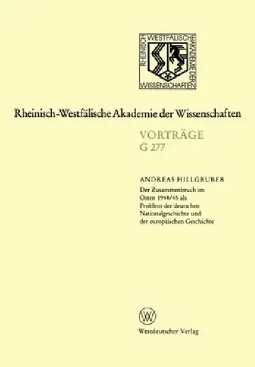 Cover of Der Zusammenbruch im Osten 1944/45 als Problem der deutschen Nationalgeschichte und der europäischen Geschichte
