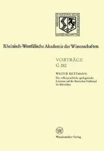 Cover of Die Volkssprachliche Apologetische Literatur Auf Der Iberischen Halbinsel Im Mittelalter