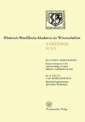Cover of Recent Advances in the Understanding of Some Selective Mechanisms in Man. Entwicklungstendenzen Der Frühen Hominiden