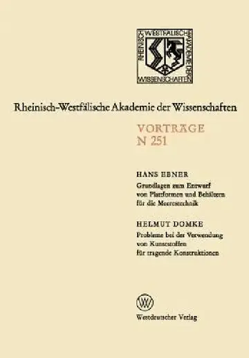 Cover of Grundlagen Zum Entwurf Von Plattformen Und Behältern Für Die Meerestechnik. Probleme Bei Der Verwendung Von Kunststoffen Für Tragende Konstruktionen: