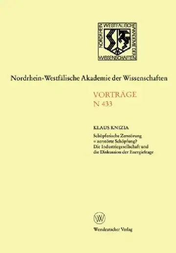 Cover of Schöpferische Zerstörung = zerstörte Schöpfung? Die Industriegesellschaft und die Diskussion der Energiefrage