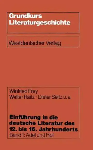 Cover of Einführung in Die Deutsche Literatur Des 12. Bis 16. Jahrhunderts
