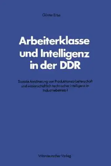 Cover of Arbeiterklasse Und Intelligenz in Der DDR