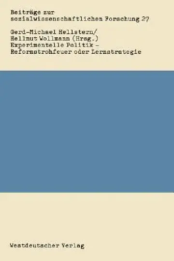 Cover of Experimentelle Politik -- Reformstrohfeuer Oder Lernstrategie