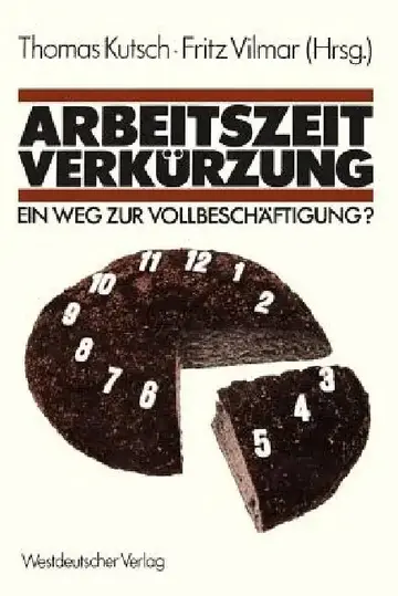 Cover of Arbeitszeitverkürzung -- Ein Weg Zur Vollbeschäftigung?